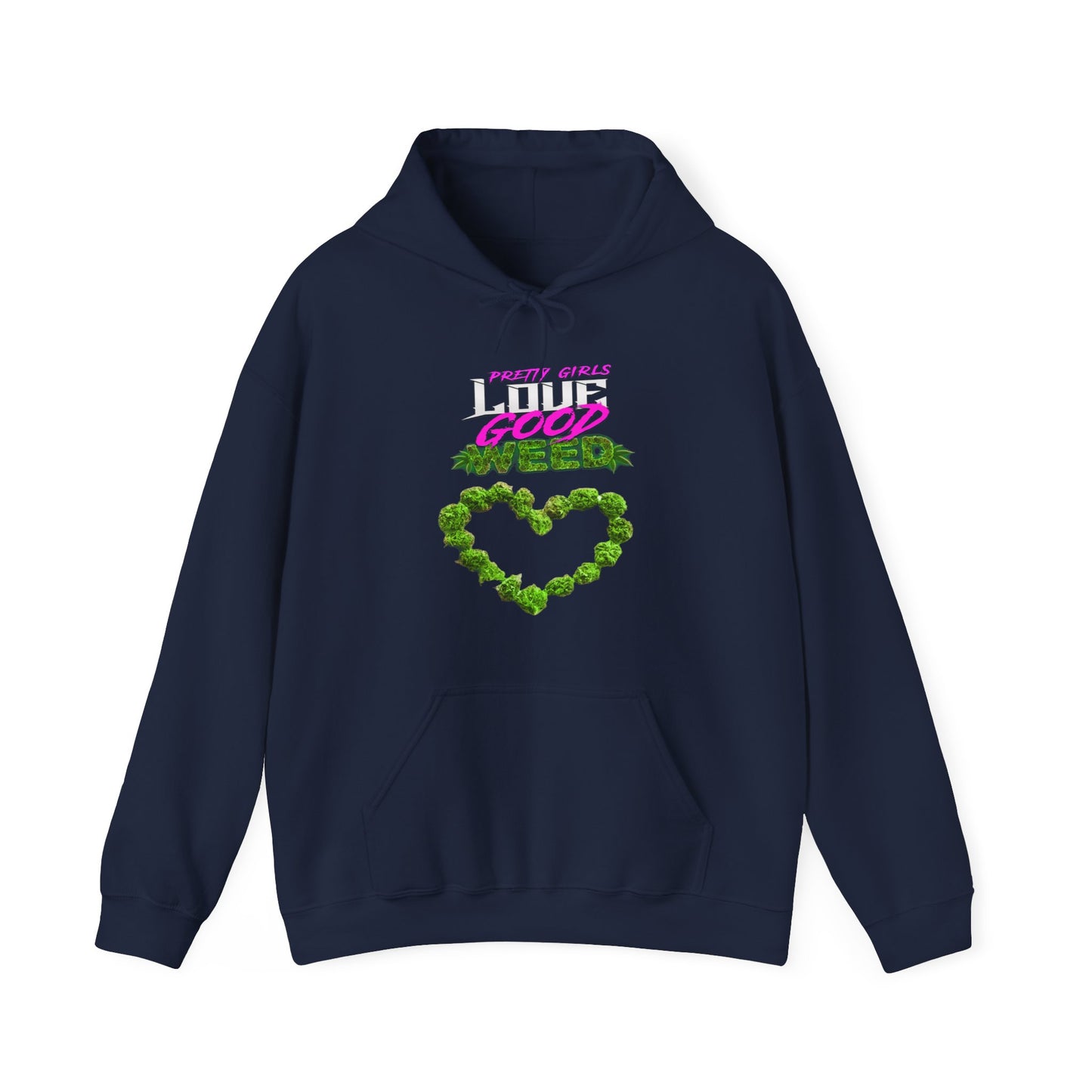 Pretty Girls Love Good Weed Unisex Heavy Blend™ Hooded Sweatshirt