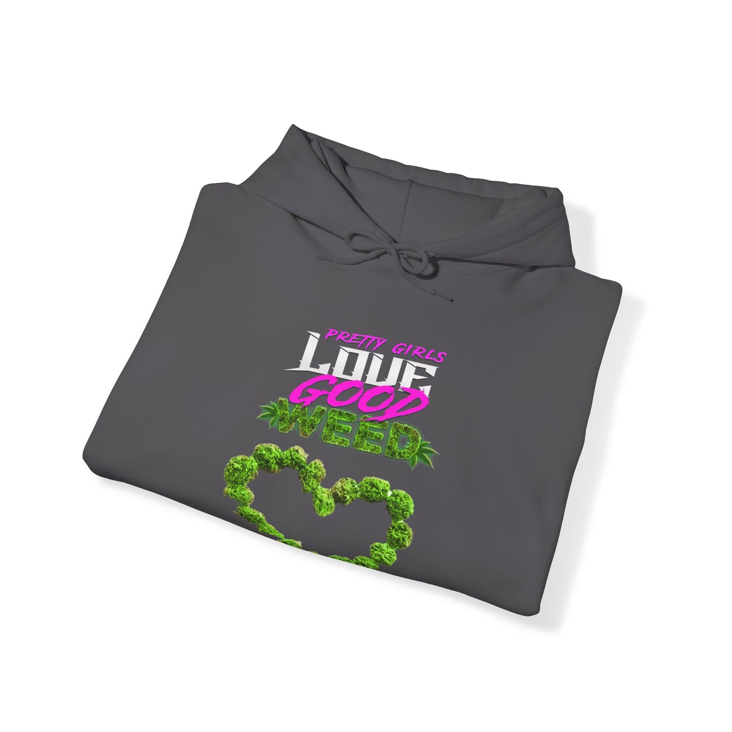 Pretty Girls Love Good Weed Unisex Heavy Blend™ Hooded Sweatshirt