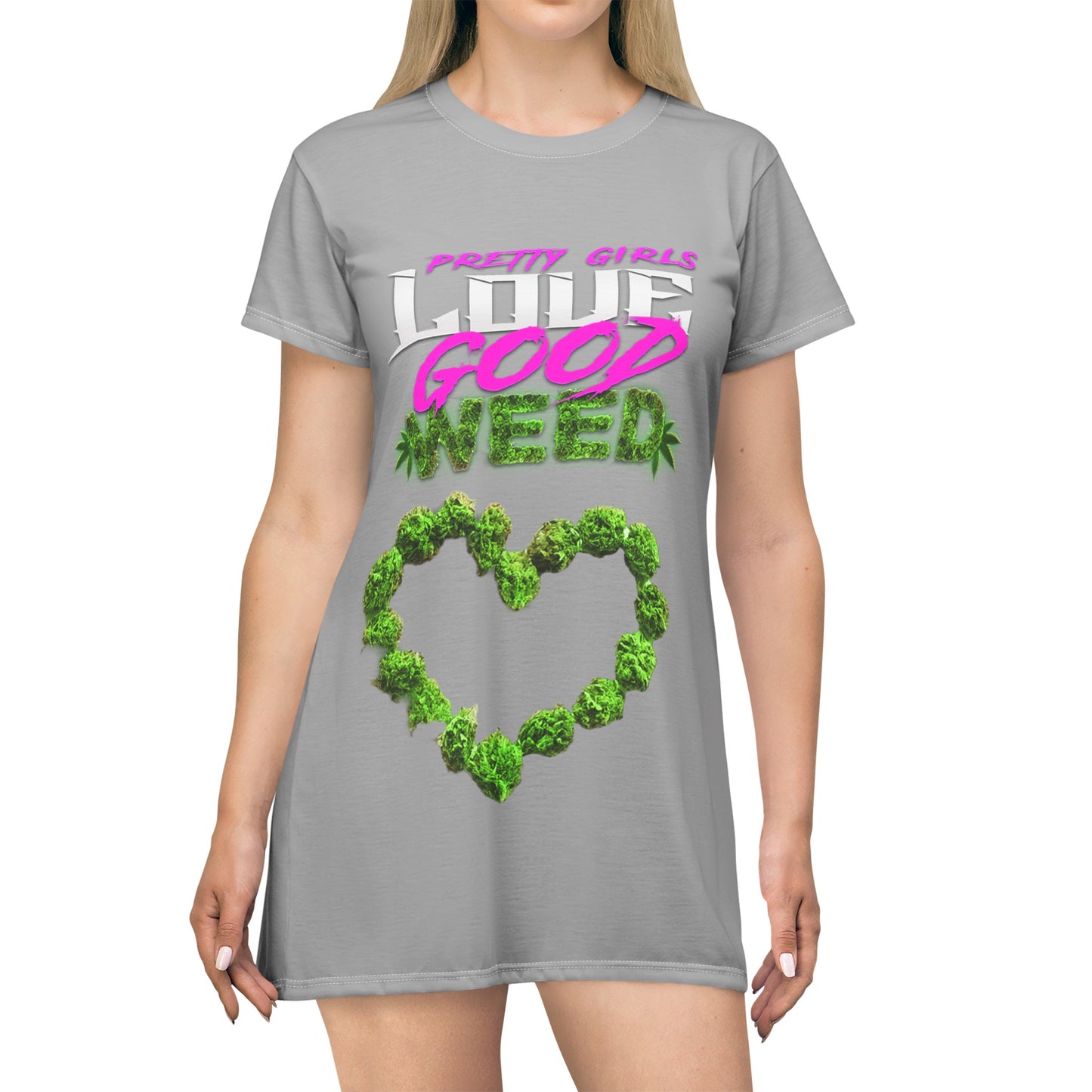 Pretty Girls Love Good Weed T-Shirt Dress (AOP)