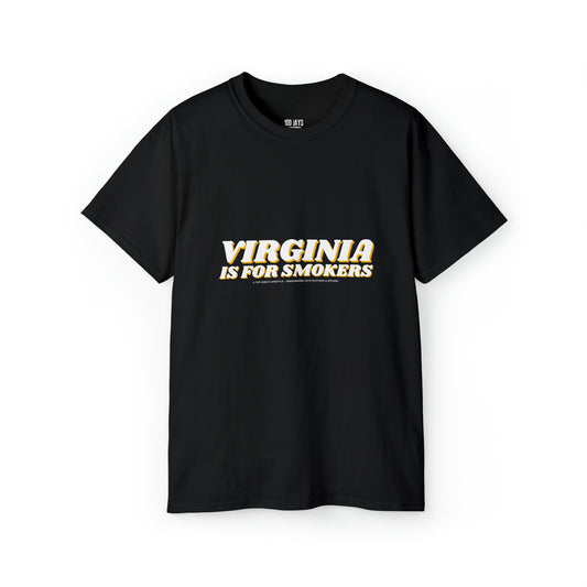 100 Jays Virginia es para fumadores camiseta unisex ultra algodón 