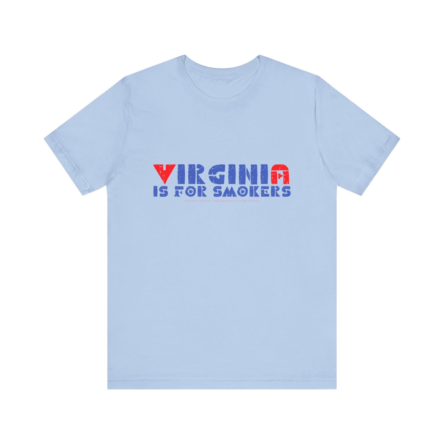 Virginia Is For Smokers 2 Unisex Jersey Short Sleeve Tee