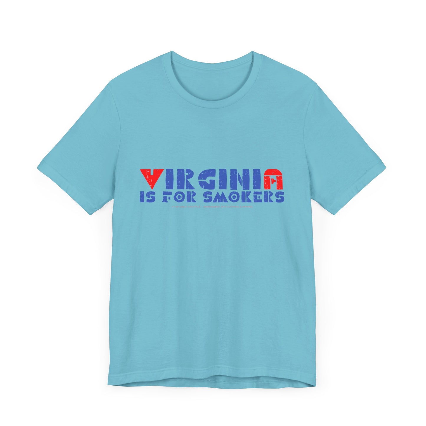 Virginia Is For Smokers 2 Unisex Jersey Short Sleeve Tee