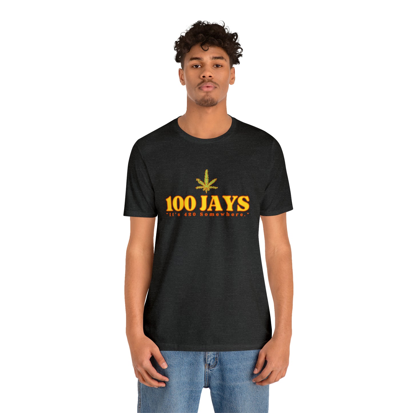 100 Jays : It's 420 Somewhere Unisex Jersey Short Sleeve Tee