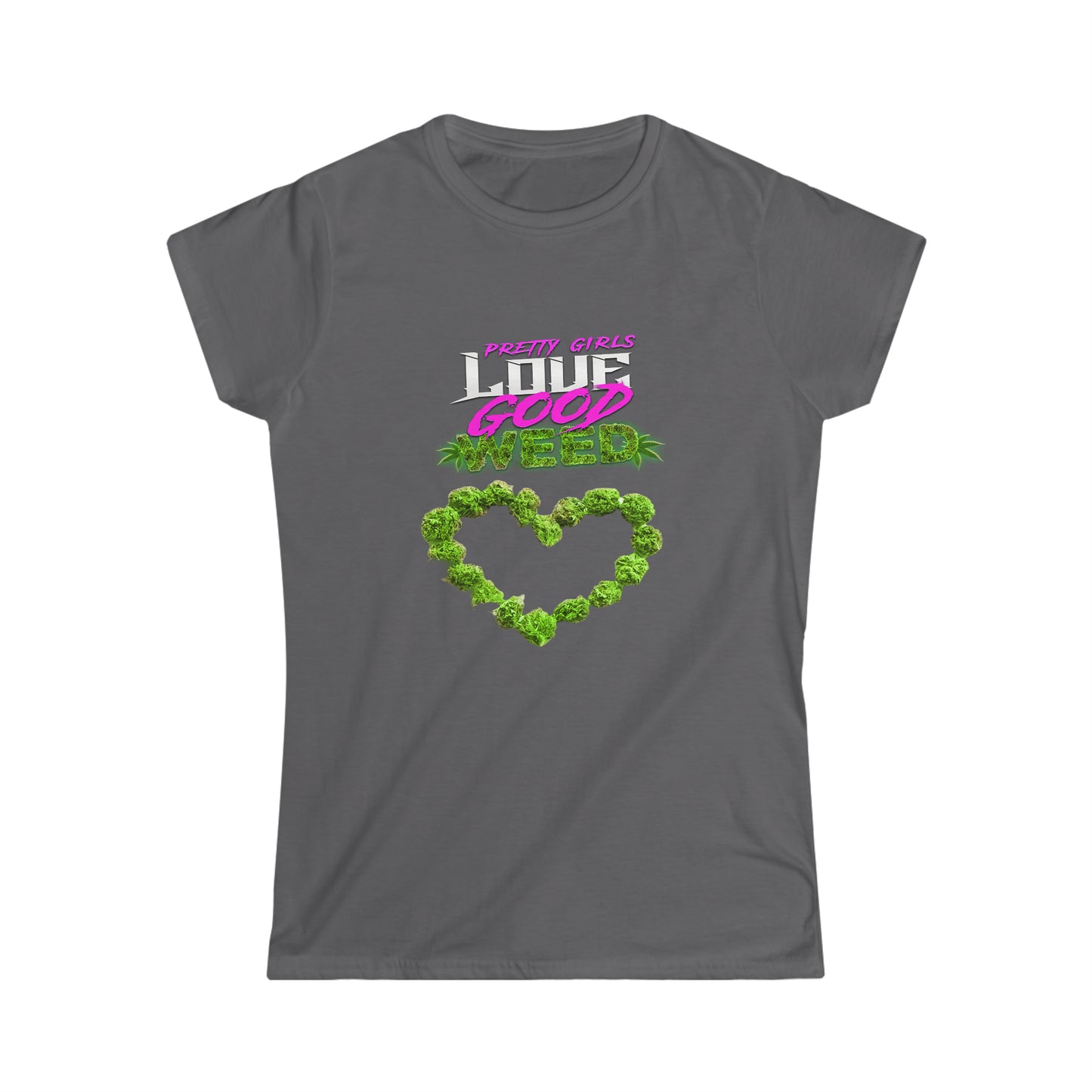 Camiseta Softstyle para mujer Pretty Girls Love Good Weed