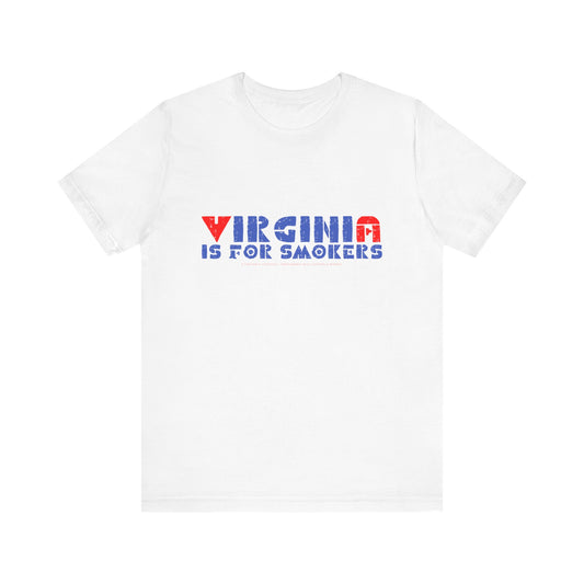 Virginia Is For Smokers 2 Unisex Jersey Short Sleeve Tee