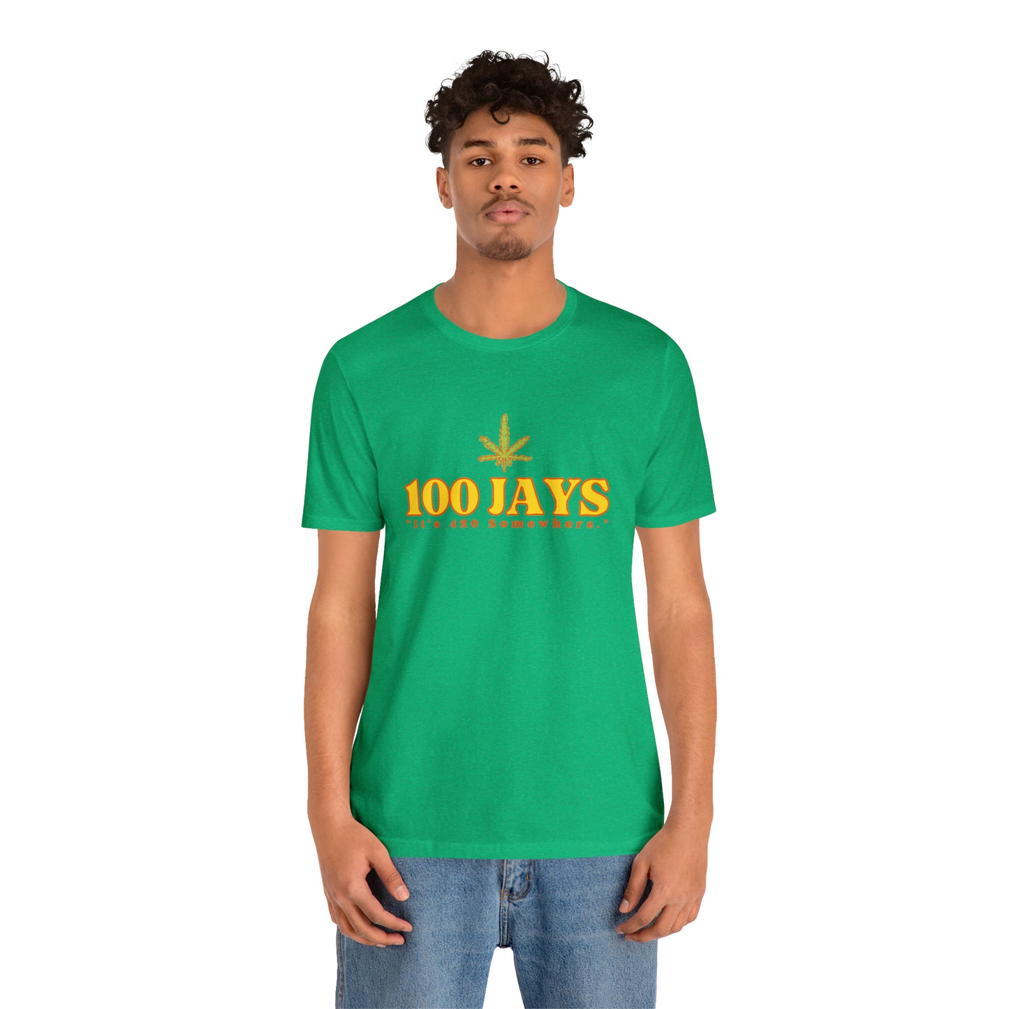 100 Jays : It's 420 Somewhere Unisex Jersey Short Sleeve Tee