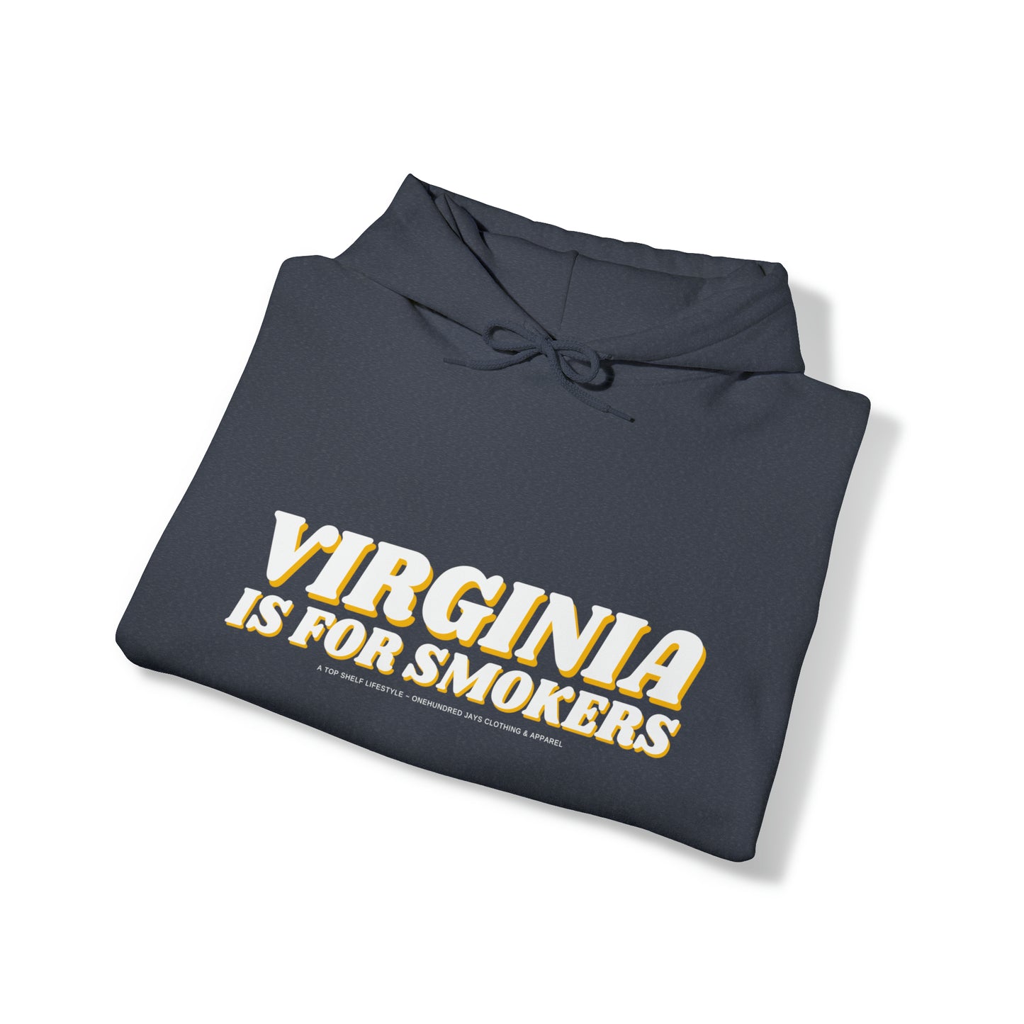 100 Jays Virginia Is For Smokers Unisex Heavy Blend™ Hooded Sweatshirt