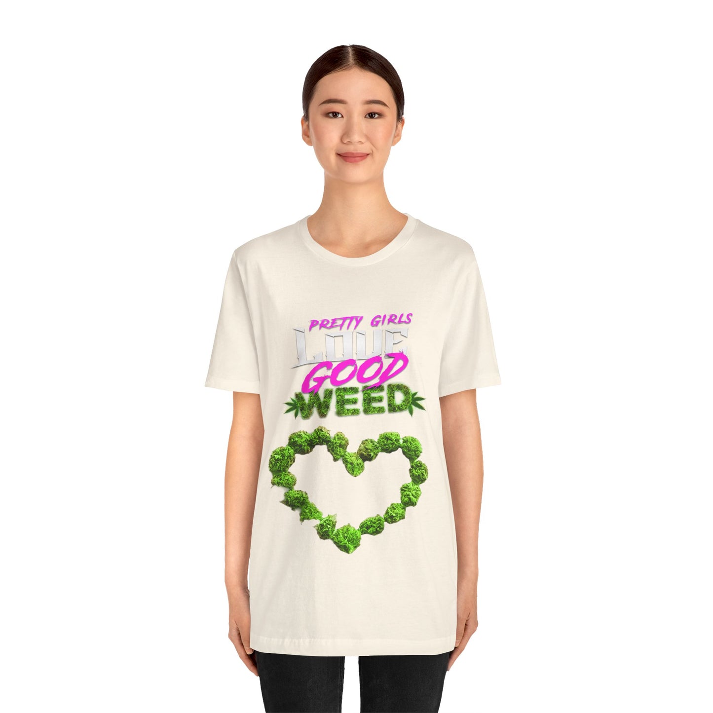 Pretty Girls Love Good Weed Camiseta de manga corta unisex Jersey 