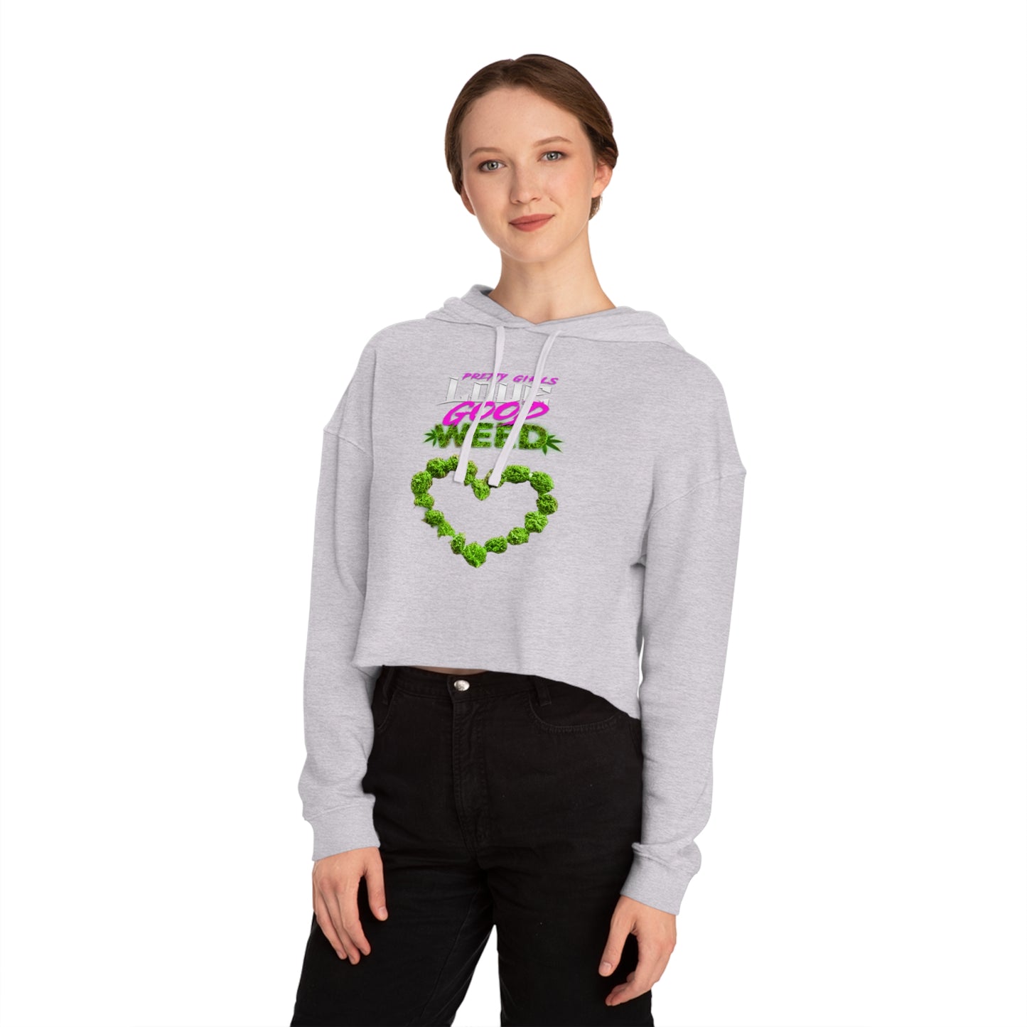 Pretty Girls Love Good Weed sudadera con capucha recortada para mujer 