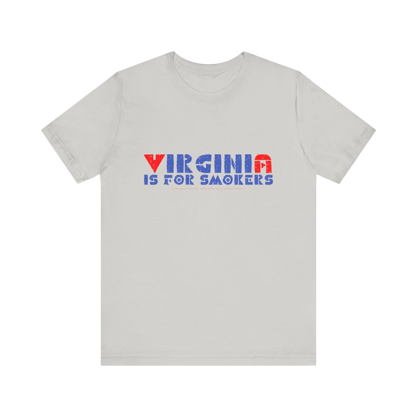 Virginia Is For Smokers 2 Unisex Jersey Short Sleeve Tee