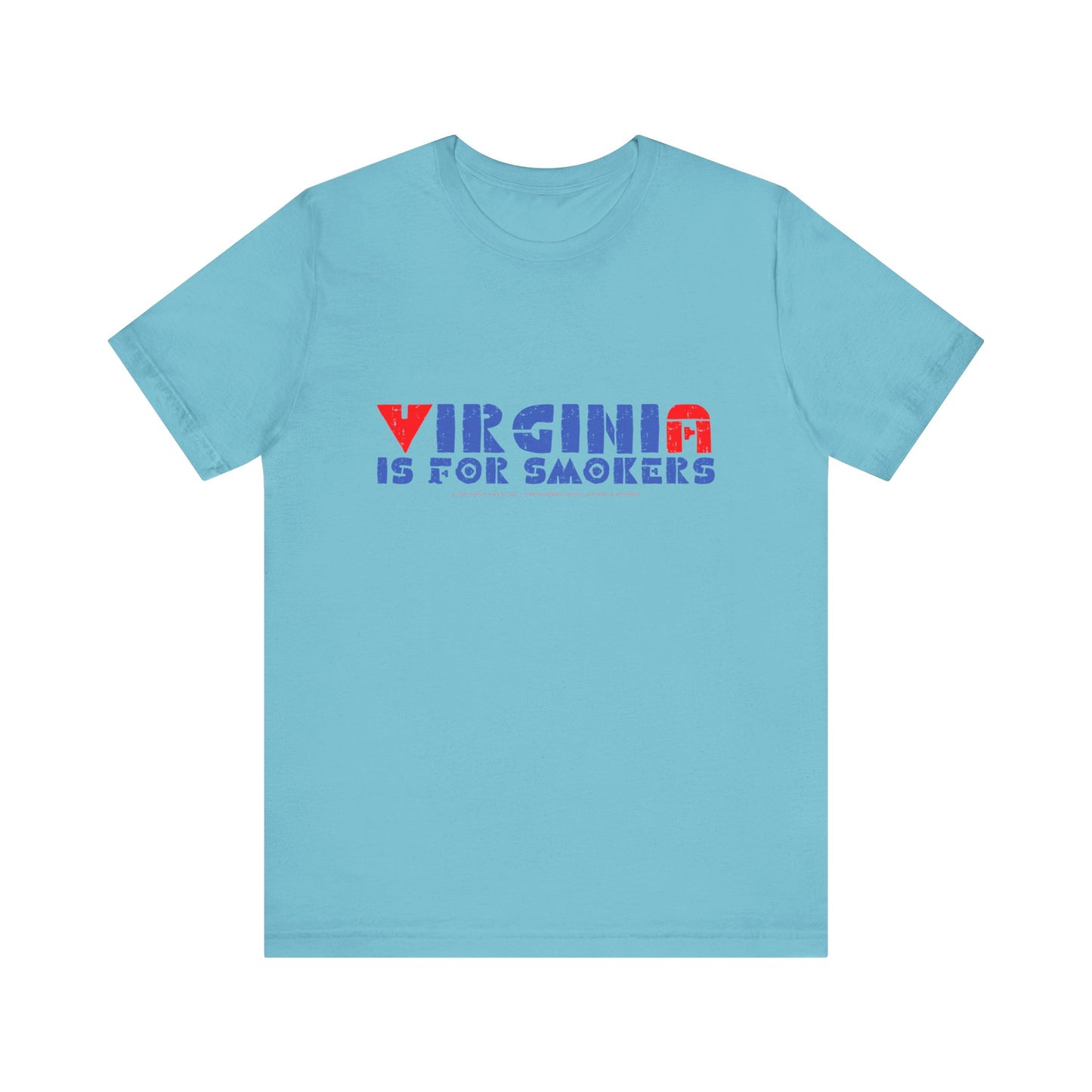 Virginia Is For Smokers 2 Unisex Jersey Short Sleeve Tee